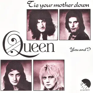 Queen : Tie Your Mother Down